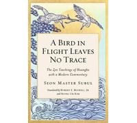 Master Subul Seon A Bird in Flight Leaves No Trace (Copertina rigida)