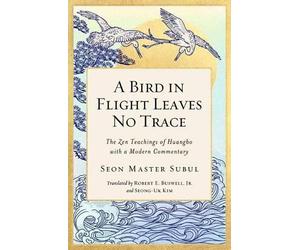 Master Subul Seon A Bird in Flight Leaves No Trace (Copertina rigida)