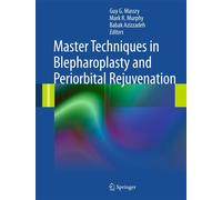Master Techniques in Blepharoplasty and Periorbital Rejuvenation-Massry, Guy G.-