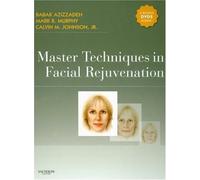 Master Techniques in Facial Rejuvenation With DVD'S, 1e