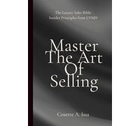 Master The Art Of Selling: Insider Principles from LVMH
