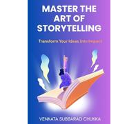 Master the Art of Storytelling