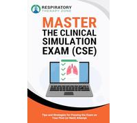 Master the Clinical Simulation Exam (CSE): Tips and Strategies to Pass the Exam on Your First (or Next) Attempt