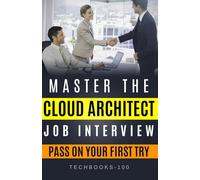 Master The Cloud Architect Interview: Pass on the First Try