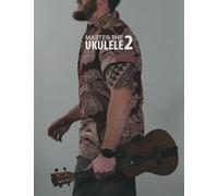 Master the Ukulele 2 | Uke Like the Pros - NUOVO