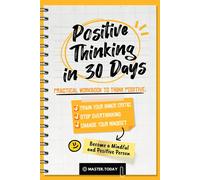 Master Today Roger Reed Positive Thinking in 30 Days (Tascabile)