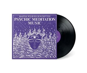 Master Wilburn Burchette Psychic Meditation Music (Vinyl LP) 12" Album