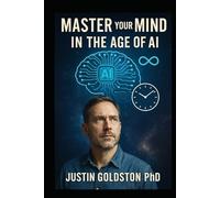 Master Your Mind in the Age of AI