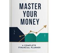 Master Your Money: A Complete Financial Planner