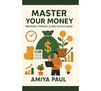 Master Your Money: Personal Finance & Side Hustle Guide