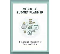 ## Master Your Money: The Simple Monthly Budget Planner