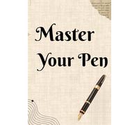 MASTER YOUR PEN: A Prompt-Powered Journal to Spark Creativity and Elevate Your Writing - 120 Ruled Pages with Daily Writing Prompts.