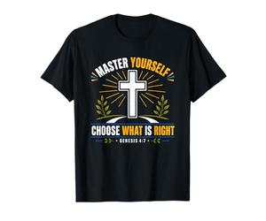 Master Yourself Scegli la Giusta Fede Croce Genesi 4:7 Maglietta