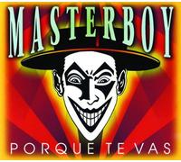 Masterboy - Porque Te Vas