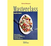 Masterclass: Recettes du quotidien, d'ici et d'ailleurs, faciles et économiques