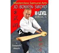 Masterclass Samurai Arts - Jo Bokken & Sword Hi-Level Basics
