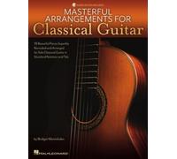 Masterful Arrangements for Classical Guitar Book with Online Audio Demo Tracks: Book With Online Demo Tracks by Bridget Mermikeides Includes Downloadable Audio