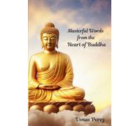 Masterful Words from the Heart of Buddha