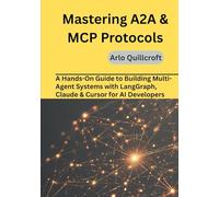 Mastering A2A & MCP Protocols: A Hands-On Guide to Building Multi-Agent Systems with LangGraph, Claude & Cursor for AI Developers