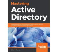Mastering Active Directory: Understand the Core Functionalities of Active ...
