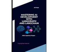 Mastering AI Development with LangGraph and LangChainkuh