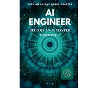 Mastering AI Prompts: Become an AI prompt engineer (ChatGPT-3 / ChatGPT-4 / ChatGPT-5 etc…)