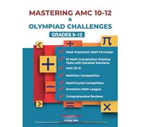 MASTERING AMC 10-12 & OLYMPIAD CHALLENGES: GRADES 8-12