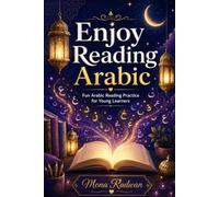 Mastering Arabic Reading: A step-by-step Guide to Reading Arabic fluently with short Tales: 1