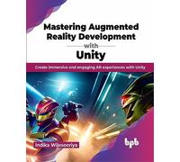 Indika Wijesooriy Mastering Augmented Reality Development with Unit (Tascabile)