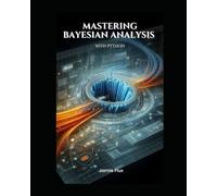 Mastering Bayesian Analysis with Python