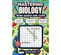 Mastering Biology - Word Search and Learn (Puzzle Book): Learn by category, educational and fun, perfect for all ages
