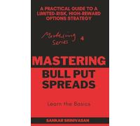 Mastering Bull Put Spreads: A Practical Guide to a Limited-Risk, High-Reward Options Strategy