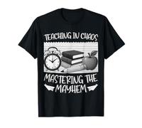 Mastering Classroom Chaos - Grafico Divertente della Vita di insegnamento Maglietta