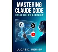 Mastering Claude Code for X & YouTube Automation: The Non-Coder's Guide to Building an Autopilot Content Engine