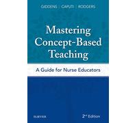 Mastering Concept-Based Teaching: A Guide for Nurse Educators