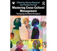 Mastering Cross-Cultural Management: Navigating the Global Workplace