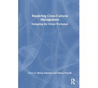 Mastering Cross-Cultural Management: Navigating the Global Workplace