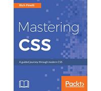 Mastering CSS: A guided journey through modern CSS