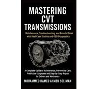 Mastering CVT Transmission: Maintenance, Troubleshooting, and Rebuild Guide with Real Case Studies and OBD Diagnostics