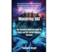 Mastering DAX: The Complete Guide for Power BI, Excel, and SQL Server Analysis Services