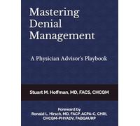 Mastering Denial Management: A Physician Advisor's Playbook
