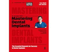 Mastering Dental Implants: The Essential Elements for Success in Dental Implants