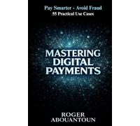 Mastering Digital Payments: Pay Smarter. Avoid Fraud