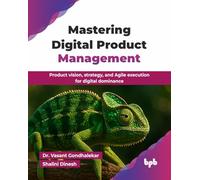 Guida al Product Management Digitale – Visione, strategia ed esecuzione Agile – Edizione inglese