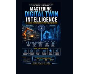 Mastering digital twin intelligence: Ai -driven twins for industry 4.0 and beyond