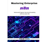 Mastering Enterprise n8n: Advanced AI Agents, Security & Scalability with the Latest n8n