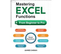 Mastering Excel Functions: From Beginner to Pro