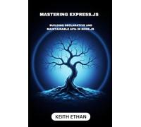 Mastering Express.js: Building Declarative And Maintainable APIs In Node.js