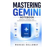 Mastering Gemini Notebook: Research, Learning, and Knowledge Management with AI