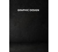 Mastering Graphic Design & Video Editing: The Ultimate 20-Chapter Guide for Creatives